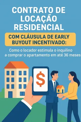 Imagem da notícia Contrato de Locação Residencial com Cláusula de Early Buyout Incentivado